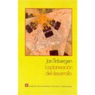La planeacin del desarrollo by Tinbergen, Jan, 9789681612757