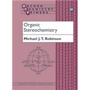 Organic Stereochemistry by Robinson, Michael J. T., 9780198792758