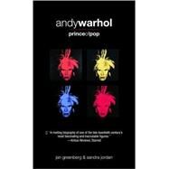 Andy Warhol, Prince of Pop by Greenberg, Jan; Jordan, Sandra, 9780385732758