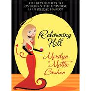 Reforming Hell by Marilyn 