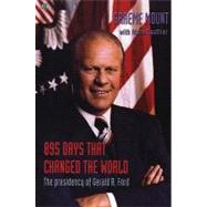 895 Days That Changed the World by Mount, Graeme S.; Gauthier, Mark, 9781551642758