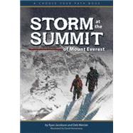 Storm at the Summit of Mount Everest A Choose Your Path Book by Jacobson,  Ryan; Hemenway, David; Mercier, Deb, 9781591932758