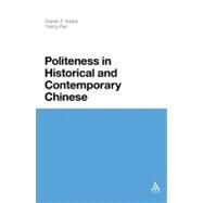 Politeness in Historical and Contemporary Chinese by Pan, Yuling; Kadar, Daniel Z., 9781847062758