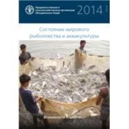 State of the World Fisheries and Aquaculture 2014 by Food and Agriculture Organization of the United States, 9789254082758