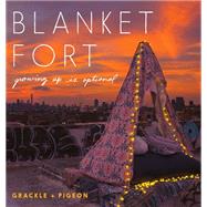 Blanket Fort by Grackle + Pigeon, 9780062742759