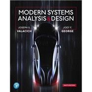 Modern Systems Analysis and Design by Valacich, Joseph S.; George, Joey F., 9780135172759