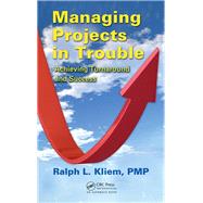 Managing Projects in Trouble by Kliem, Ralph L., 9780367382759