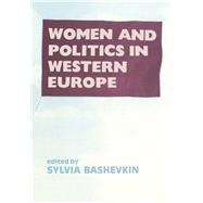 Women and Politics in Western by Bashevkin,Sylvia B, 9780714632759