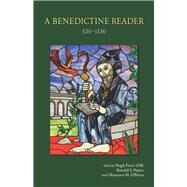 A Benedictine Reader 530-1530 by Feiss, Hugh; Pepin, Ronald E.; O'Brien, Maureen M., 9780879072759