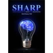 Sharp : Simple Strategies to Boost Your Brainpower by Hanna, Heidi, 9780983612759