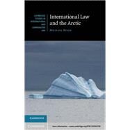 International Law and the Arctic by Byers, Michael; Baker, James (CON), 9781107042759
