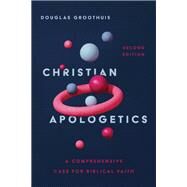 Christian Apologetics by Douglas Groothuis, 9781514002759