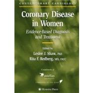 Coronary Disease in Women by Shaw, Leslee J.; Redberg, Rita F., 9781617372759