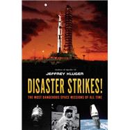 Disaster Strikes! by Kluger, Jeffrey, 9781984812759