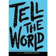 Tell the World by WritersCorps, 9780062012760
