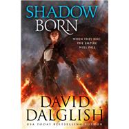 Shadowborn by David Dalglish, 9780316302760