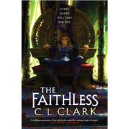 The Faithless by Clark, C. L., 9780316542760
