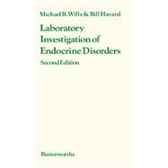 Laboratory Investigation of Endocrine Disorders by Wills, Michael Ralph, 9780407002760