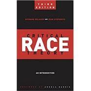 Critical Race Theory by Delgado, Richard; Stefancic, Jean; Harris, Angela, 9781479802760
