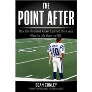The Point After by Conley, Sean, 9781493042760