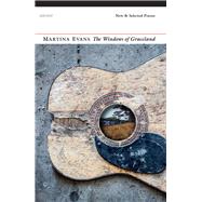 The Windows of Graceland by Evans, Martina, 9781784102760