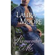 Remember Me A Rosewood Novel by Moore, Laura, 9780345482761