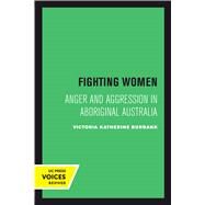 Fighting Women by Burbank, Victoria Katherine, 9780520302761