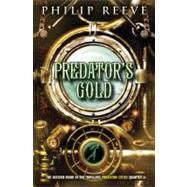 Predator's Gold by Reeve, Philip, 9780606152761