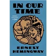 In Our Time by Hemingway, Ernest, 9780684822761