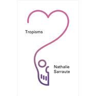 Tropisms by Sarraute, Nathalie; Jolas, Maria, 9780811222761