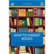 How to Market Books by Baverstock; Alison, 9780815352761