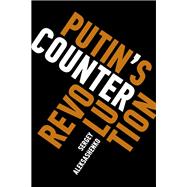 Putin's Counterrevolution by Aleksashenko, Sergey, 9780815732761