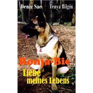 Ronja-bie Liebe Meines Lebens by Sae, Deniz; Bilgin, Tenya, 9781502312761