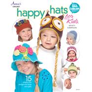 Happy Hats for Kids by Simpson, Kristi, 9781590122761