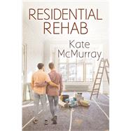 Residential Rehab by McMurray, Kate, 9781641082761