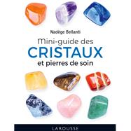 Le petit guide des cristaux by Nad�ge Bellanti, 9782036092761
