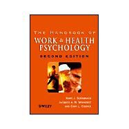 The Handbook of Work and Health Psychology by Schabracq, Marc J.; Winnubst, Jacques A. M.; Cooper, Cary, 9780471892762