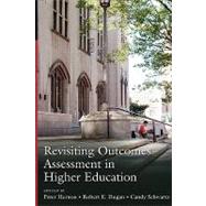 Revisiting Outcomes Assessment in Higher Education by Hernon, Peter, 9781591582762