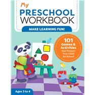 My Preschool Workbook by Lynch, Brittany; Boyer, Robin, 9781641522762
