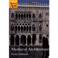 Medieval Architecture by Coldstream, Nicola, 9780192842763