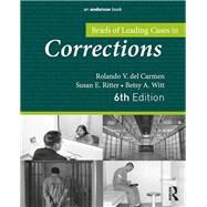 Briefs of Leading Cases in Corrections by del Carmen; Rolando, 9781138692763