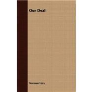 Our Deal by Levy, Norman, 9781406742763