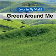 Green Around Me by Cantillo, Oscar, 9781502602763
