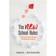 The New School Rules by Kim, Anthony; Gonzales-black, Alexis; Lai, Kawai, 9781506352763
