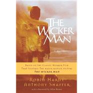 The Wicker Man A Novel by Hardy, Robin; Shaffer, Anthony, 9780307382764