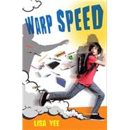 Warp Speed by Yee, Lisa, 9780545122764