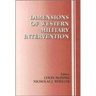 Dimensions of Western Military Intervention by McInnes,Colin;McInnes,Colin, 9780714652764