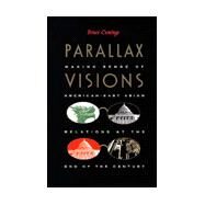 Parallax Visions by Cumings, Bruce, 9780822322764