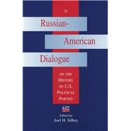 Russian-American Dialogue on...,Silbey, Joel H.; Potts, Louis...,9780826212764