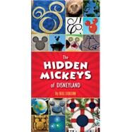 The Hidden Mickeys of Disneyland by Scollon, Bill, 9781484712764